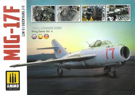 Visual Modellers Guide 4. MIG-17F - Bookworld