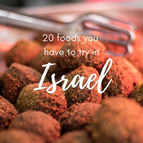 20 traditional (and not-so-traditional) Israeli foods you have to try ...