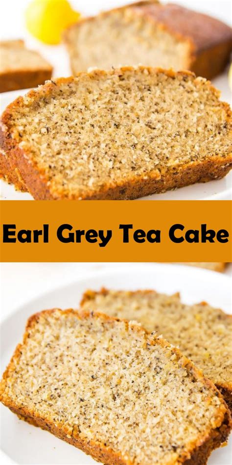 EARL GREY TEA CAKE RECIPE - Cook, Taste, Eat