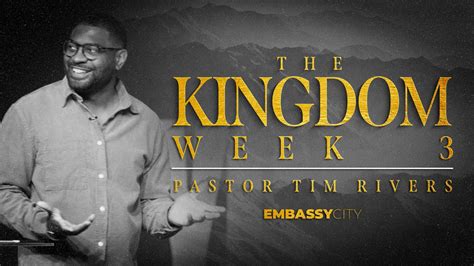 The Kingdom, Week 3 — Embassy City Church