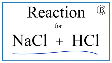 NaCl + HCl Reaction - YouTube