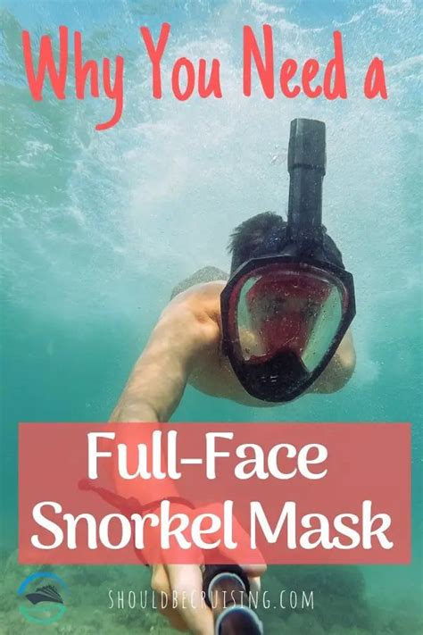 Why You Need a Full Face Snorkel Mask for Your Next Cruise | Should Be ...