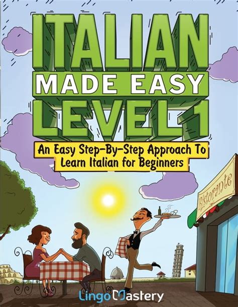 Italian Made Easy Level 1 : An Easy Step-By-Step Approach to Learn ...