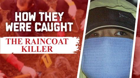 How They Were Caught: The Raincoat Killer