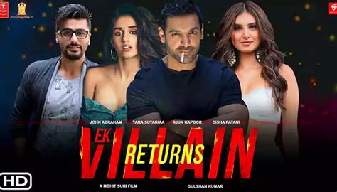 Ek Villain Returns (2022) Release Date, Trailer, Songs, Cast & Synopsis ...