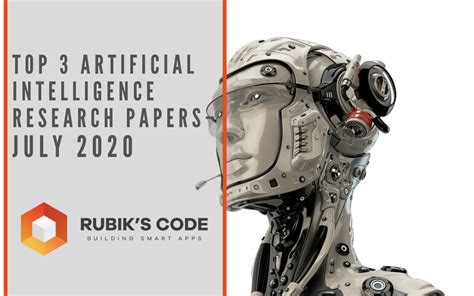 Top 3 Artificial Intelligence Research Papers – July 2020