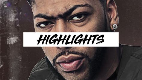 Best Anthony Davis Highlights 17-18 Season | Clip Session - YouTube