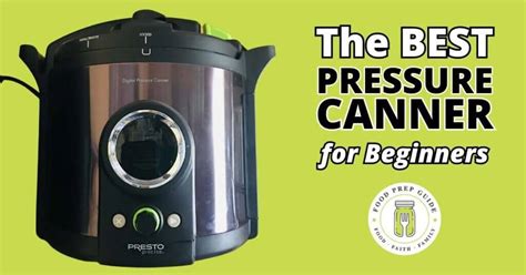 Review of the Presto Digital Pressure Canner After 120 Days