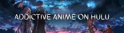 7 Best Anime On Hulu In 2020 - The Hidden Gems List!