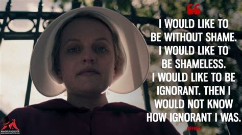 The Handmaid's Tale Quotes - MagicalQuote in 2020 | Handmaids tale quotes, Tv show quotes ...