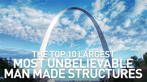 The Top 10 Largest Most Unbelievable Man Made Structures - YouTube