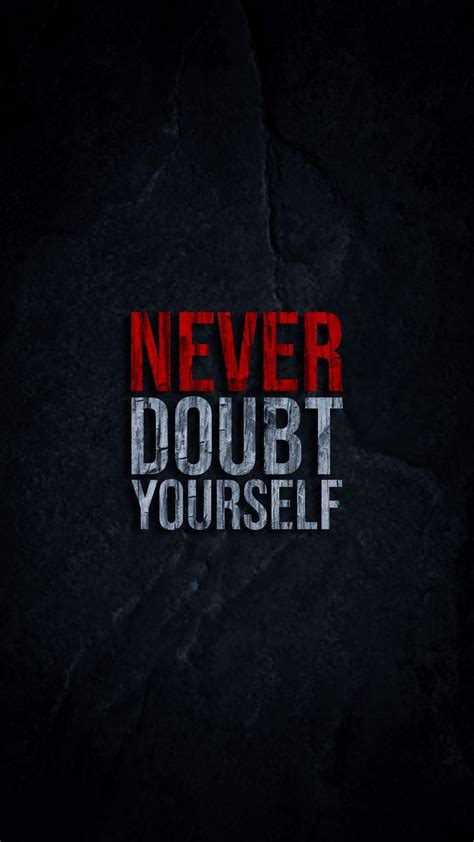 Never Doubt Yourself - Motivational Wallpaper | Motivational quotes ...