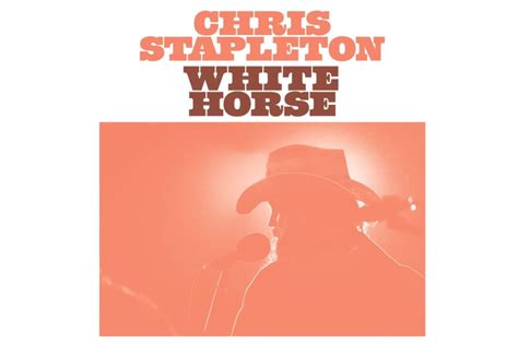 Chris Stapleton Releases “White Horse,” The Lead Single From ...