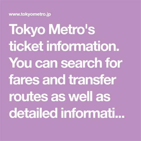 Tokyo Metro's ticket information. You can search for fares and transfer routes as well as ...