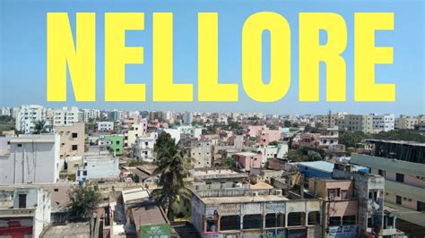 Nellore: A Guide to the City's Rich Culture - | TheTravelShots