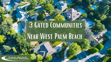 3 Gated Communities Near West Palm Beach
