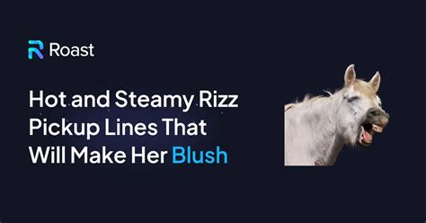 100+ Best Rizz Pick Up Lines (2025 Edition) - ROAST