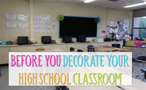 Before You Decorate Your High School Classroom... - Busy Miss Beebe