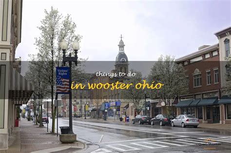 14 Fun Things To Do In Wooster, Ohio | QuartzMountain