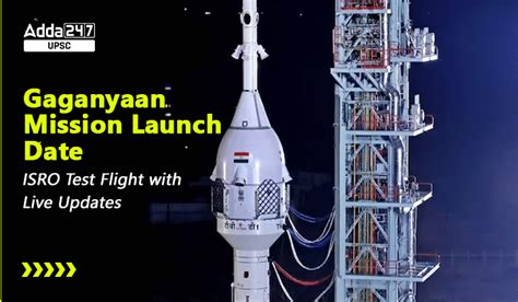 Gaganyaan Mission Launch Date, ISRO Test Flight with Live Updates