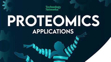 Proteomics Applications | Technology Networks