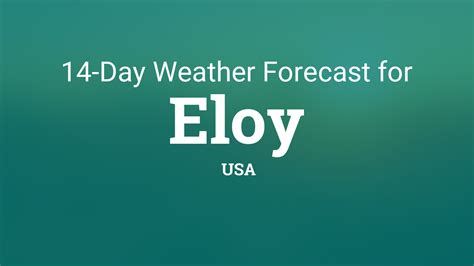 Eloy, USA 14 day weather forecast