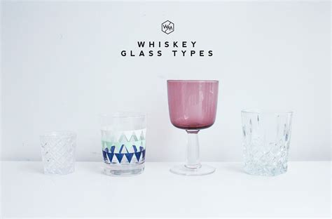 WHISKEY GLASS TYPES: BASICS - Whiskey Muse