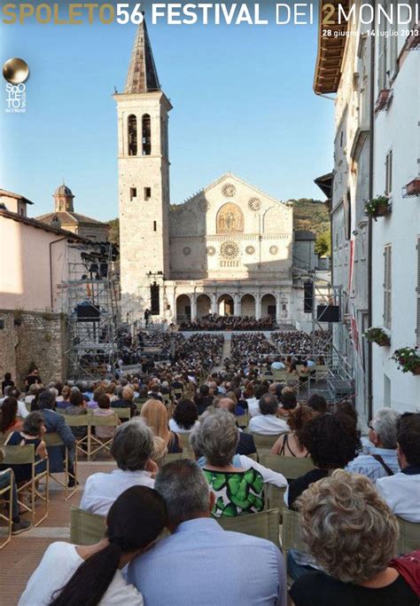 Come Experience the Spoleto Festival of the Two Worlds | Italia Mia | Spoleto, City of ...