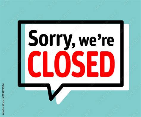 Sorry, we're closed Stock Vector | Adobe Stock