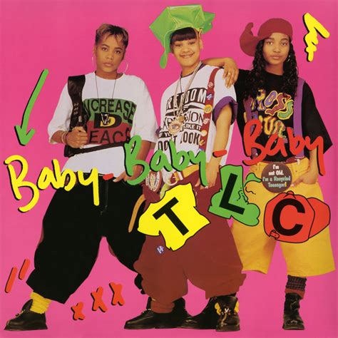 TLC – Baby-Baby-Baby Lyrics | Genius Lyrics