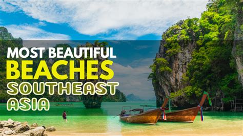 Top 10 Most Beautiful Beaches in Southeast Asia