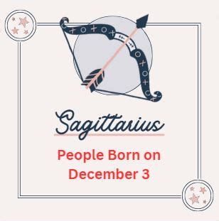 People Born on December 3 – Love, Career and Health - Astrologyview