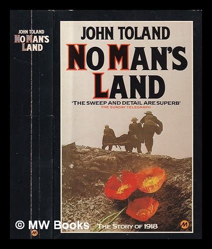 No man's land: the story of 1918 / John Toland by Toland, John: (1982 ...