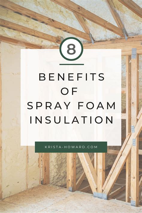 8 Benefits of Spray Foam Insulation - Krista Howard Blog