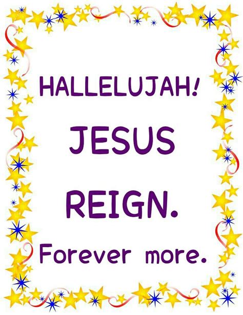 Jesus Reign forever more. | Jesus reigns, Jesus, Reign