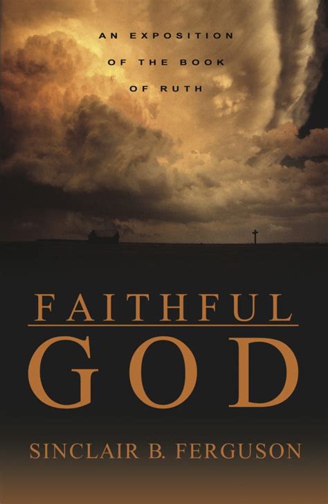 Faithful God - revised by Sinclair Ferguson - EP Books: The store for ...