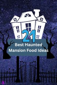 21 Best Haunted Mansion Food Ideas to Haunt Your Dinner Table - Cooking ...