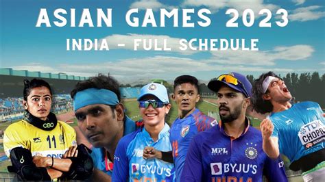 Asian Games 2023 full India schedule, timings, medal hopefuls, streaming | Asian Games ...