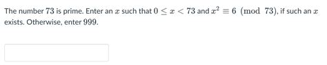 Solved The number 73 is prime. Enter an X such that 0