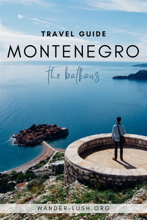 Montenegro Travel Guide: Plan Your Visit | Wander-Lush