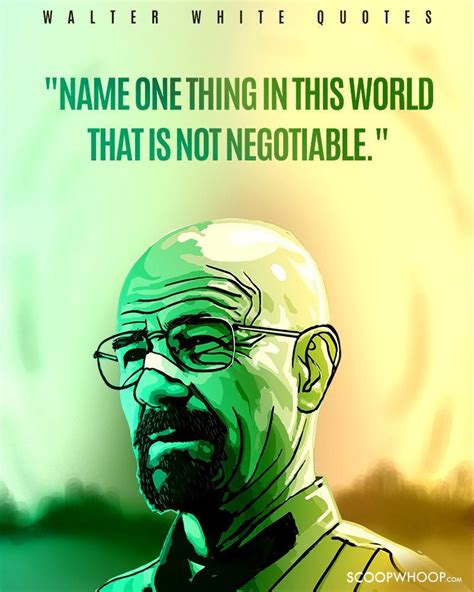 Walter White Quotes - ShortQuotes.cc