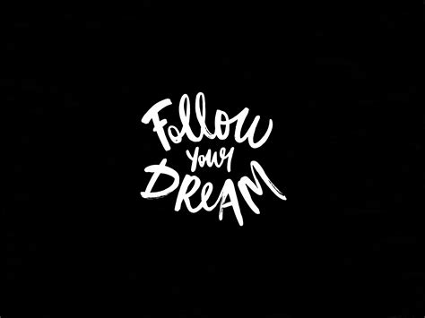 Follow Your Dreams Wallpapers - Top Free Follow Your Dreams Backgrounds - WallpaperAccess