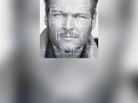 If Im Honest Blake Shelton