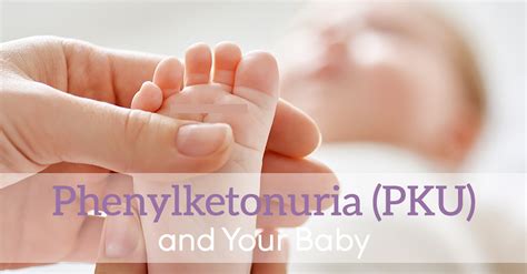 Phenylketonuria - Causes, Symptoms, Diagnosis, Test, Diet & Treatment