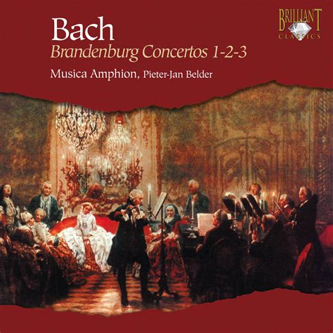 BACH, J.S.: Brandenburg Concertos Nos. 1-3 (Musica Amphion, Belder) Orchestral & Concertos ...