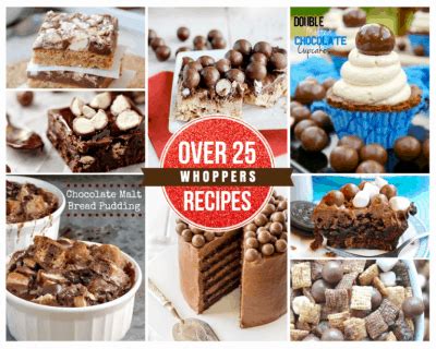 25 Best Recipes Using Whoppers • Love From The Oven