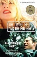 The Diving Bell and the Butterfly by Jean-Dominique Bauby