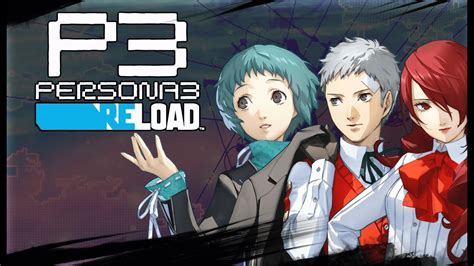 English Dub GAMEPLAY! - Persona 3 Reload Gameplay - YouTube