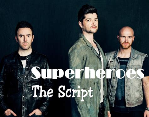 The Script - Superheroes | Official Video Blog | Streaming Video Gratis ...