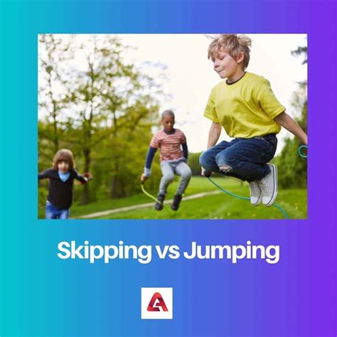 Skipping vs Jumping: Difference and Comparison